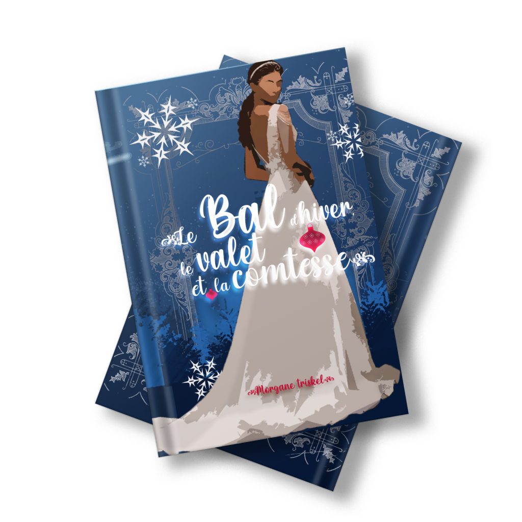 couverture romance de noel "le bal d'hiver, le valet et la comtesse" morgane triskel wattpad